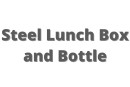 Steel Lunch Box and Bottle